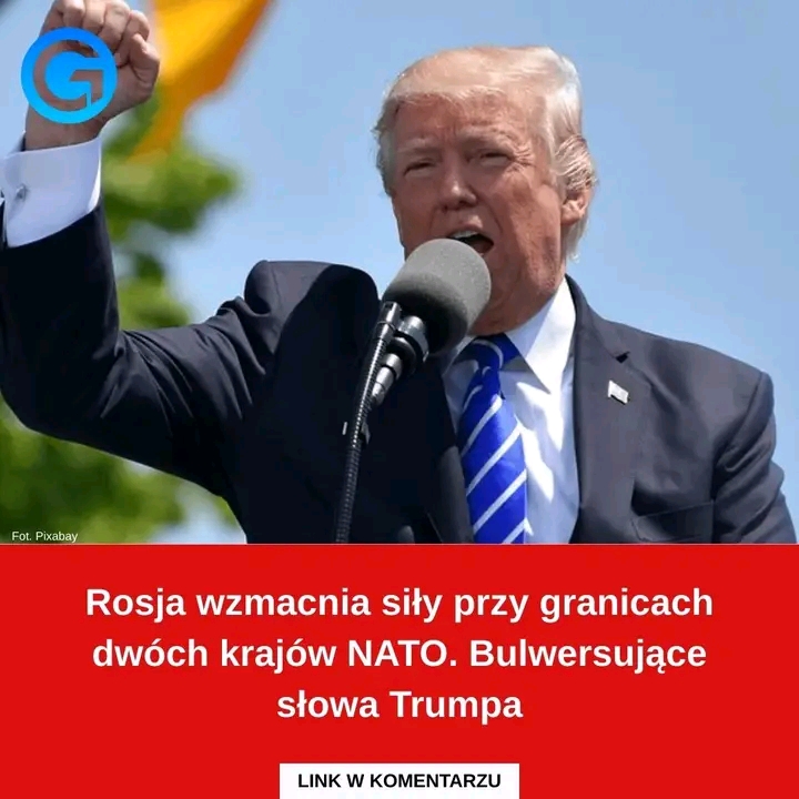 Rosja wzmacnia siły przy granicach dwóch krajów NATO. Bulwersujące słowa Trumpa Czy -